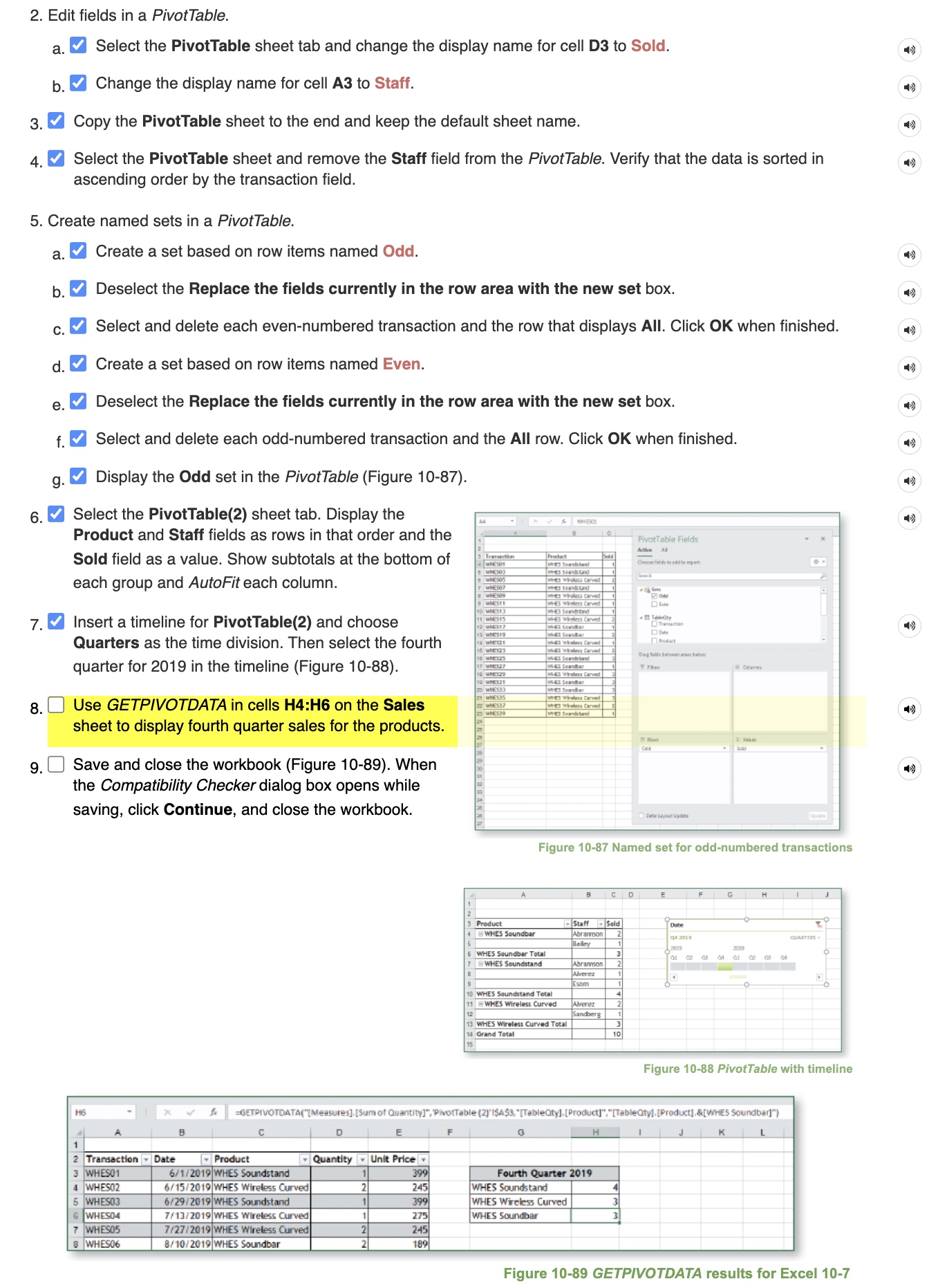 2 . Edit fields in a PivotTable. a . Select the