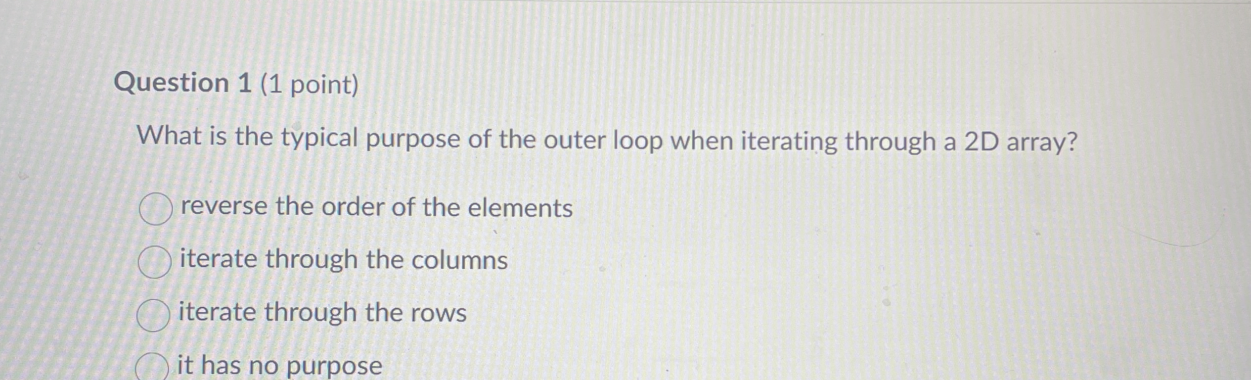 Question 1 ( 1 point ) What is the typical