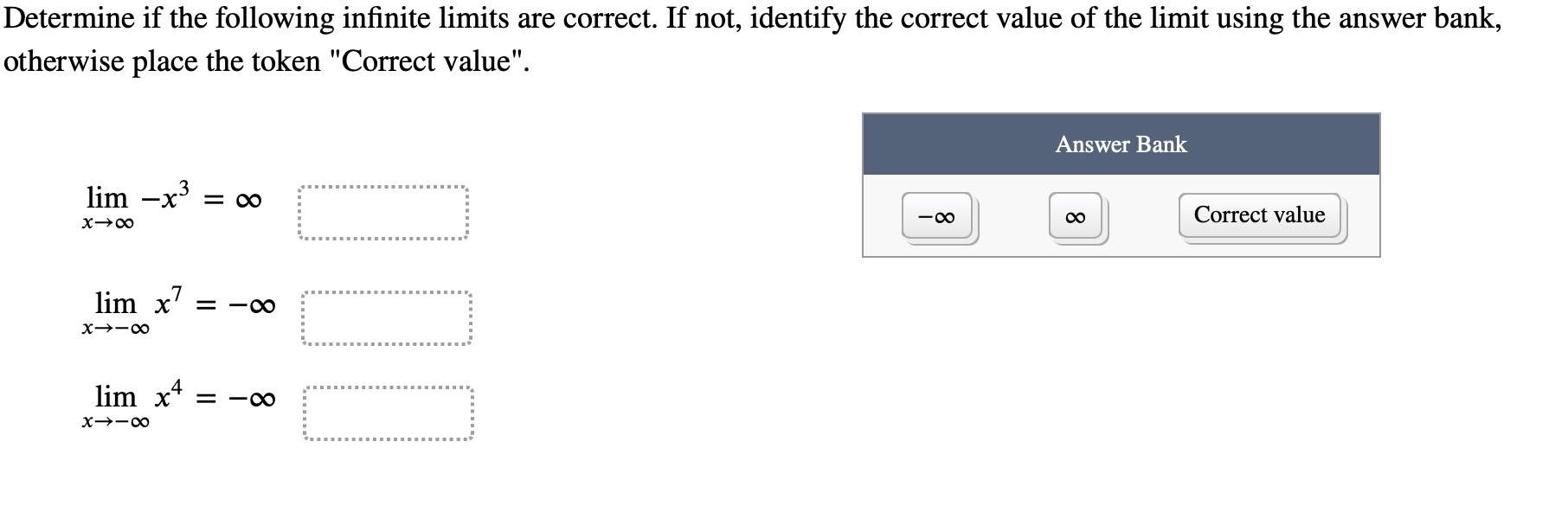 Determine if the following infinite limits are
