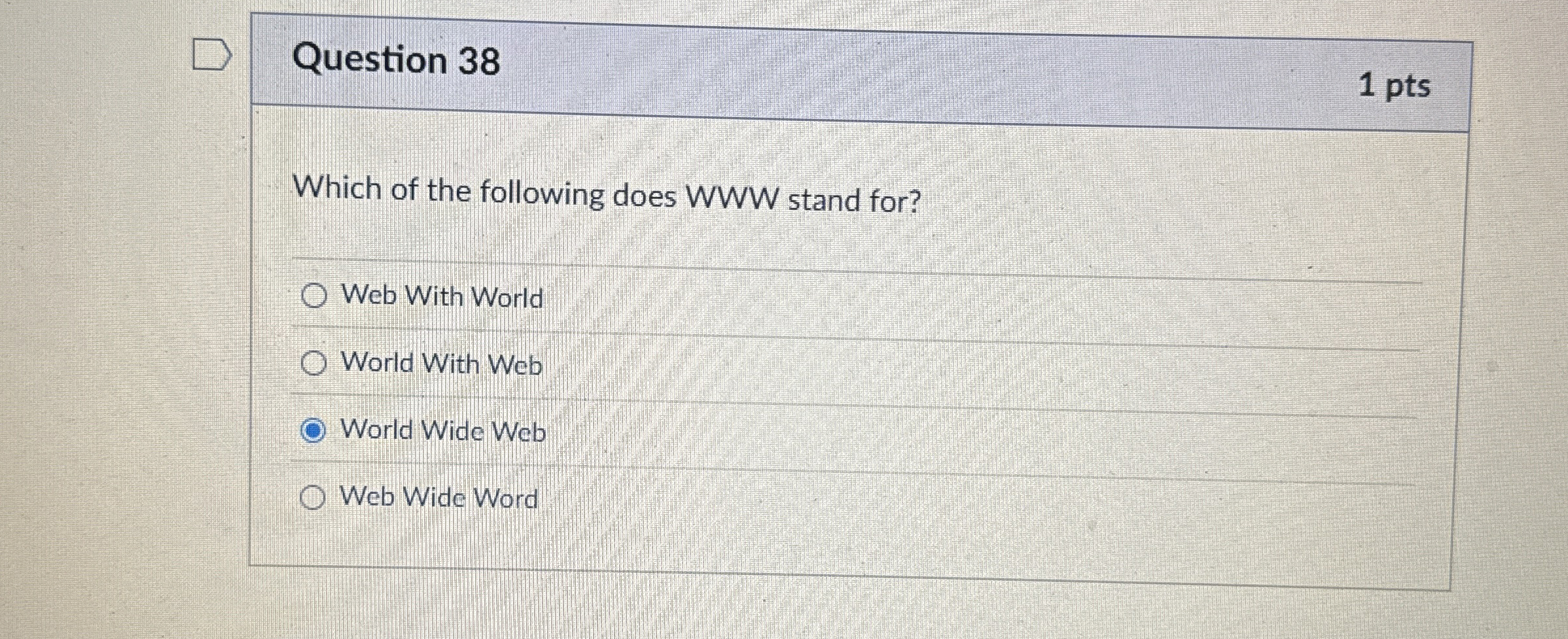 Question 3 8 Which of the following does WWW