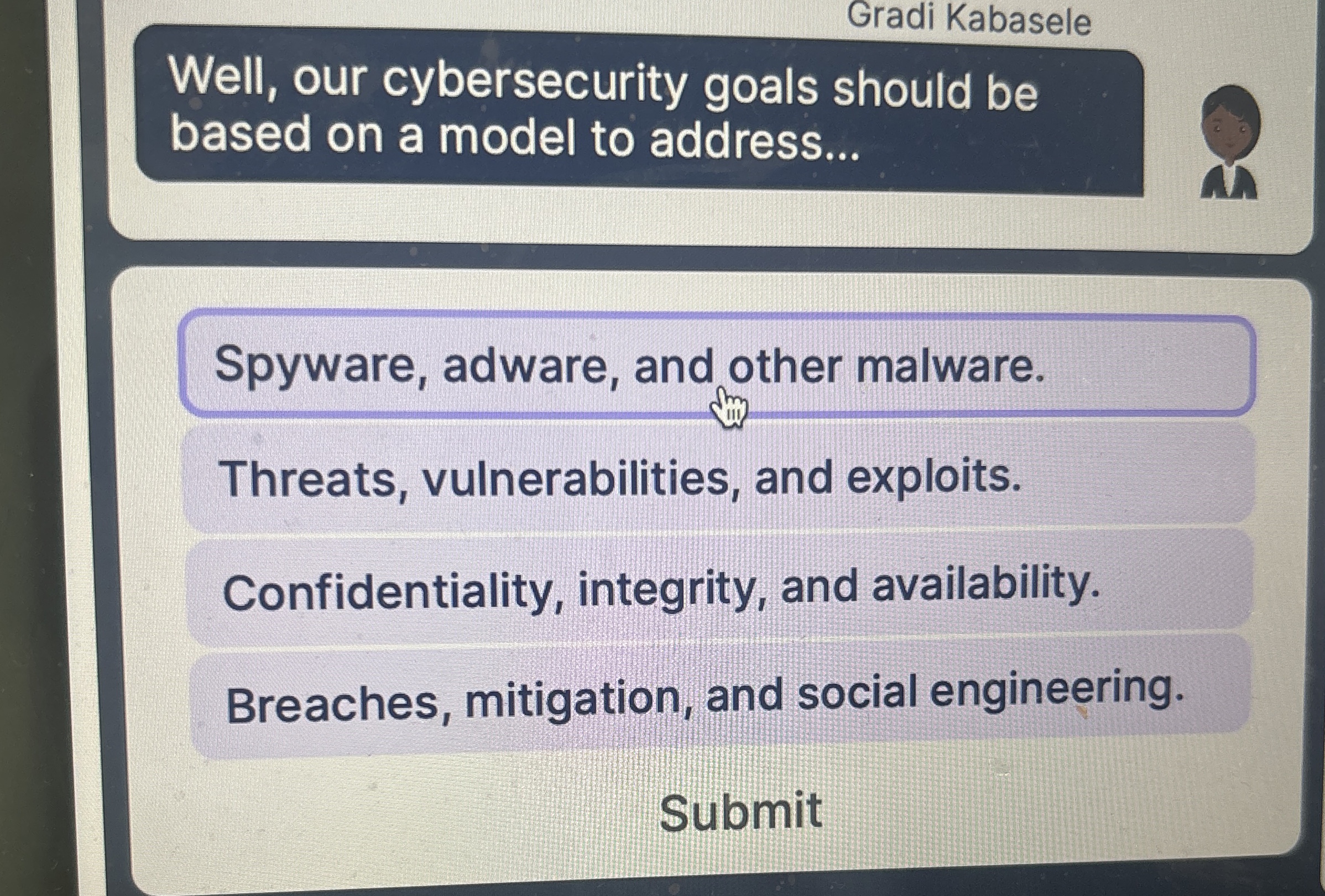 Gradi Kabasele Well, our cybersecurity goals