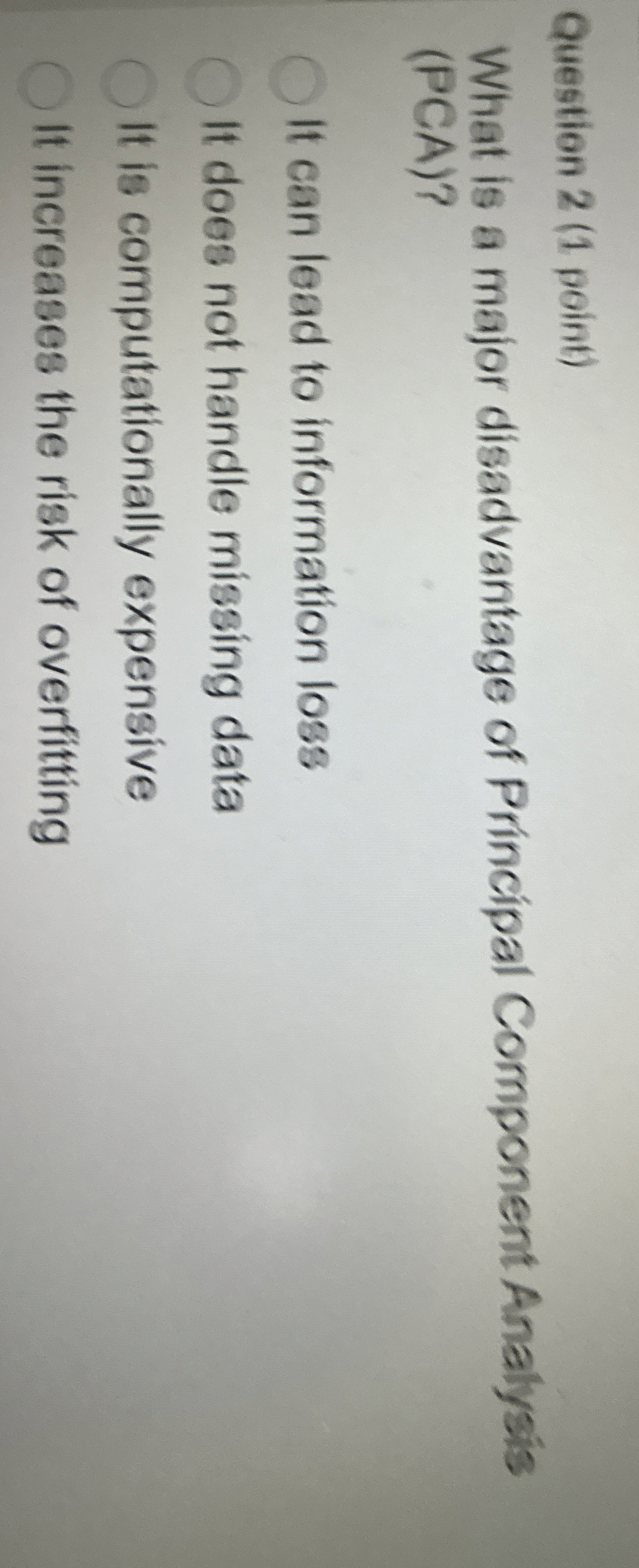 Question 2 ( 1 point ) What is a major