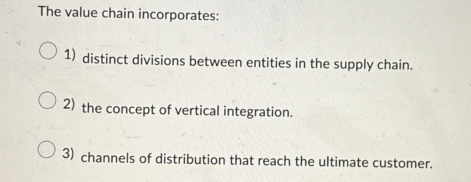 The value chain incorporates: distinct divisions