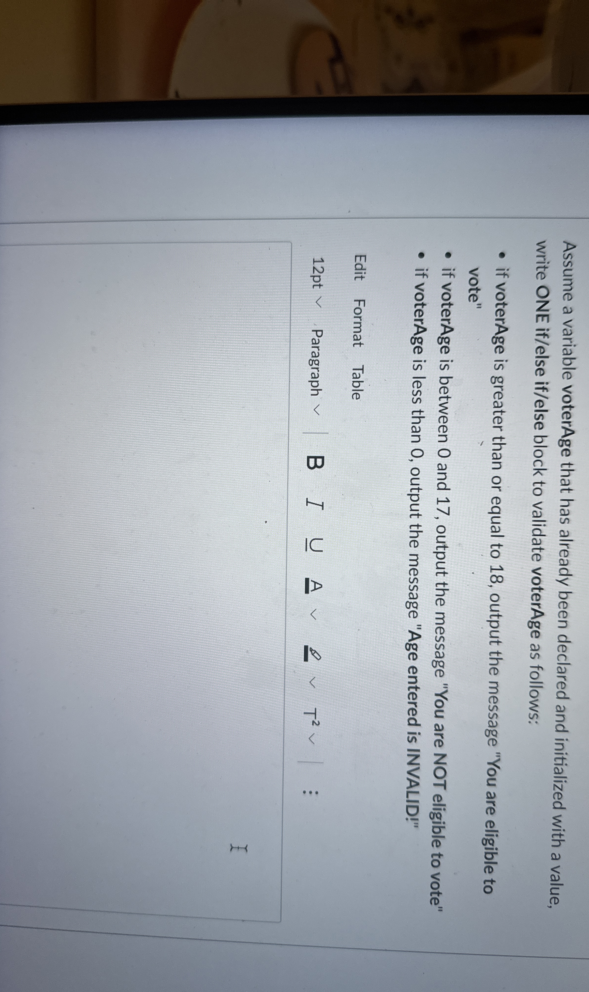 Assume a variable voterAge that has already been