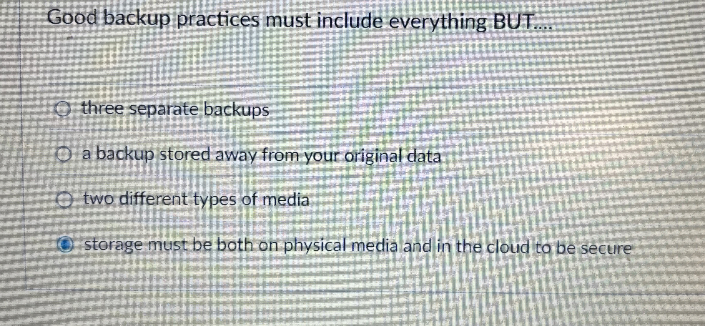Good backup practices must include everything