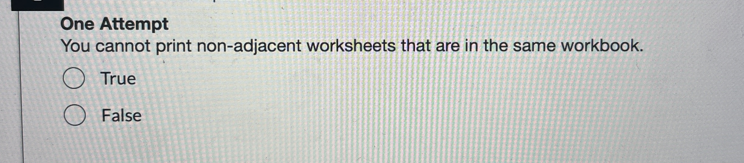 One Attempt You cannot print non - adjacent