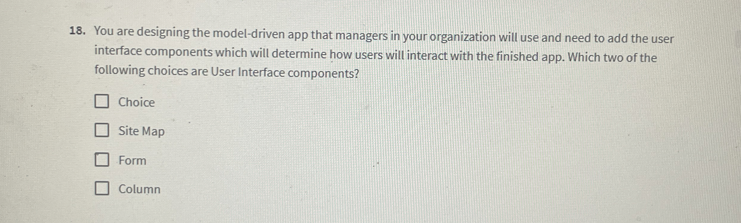 You are designing the model - driven app that