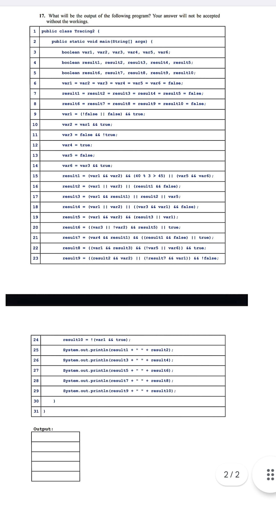 1 7 . What will be the output of the following