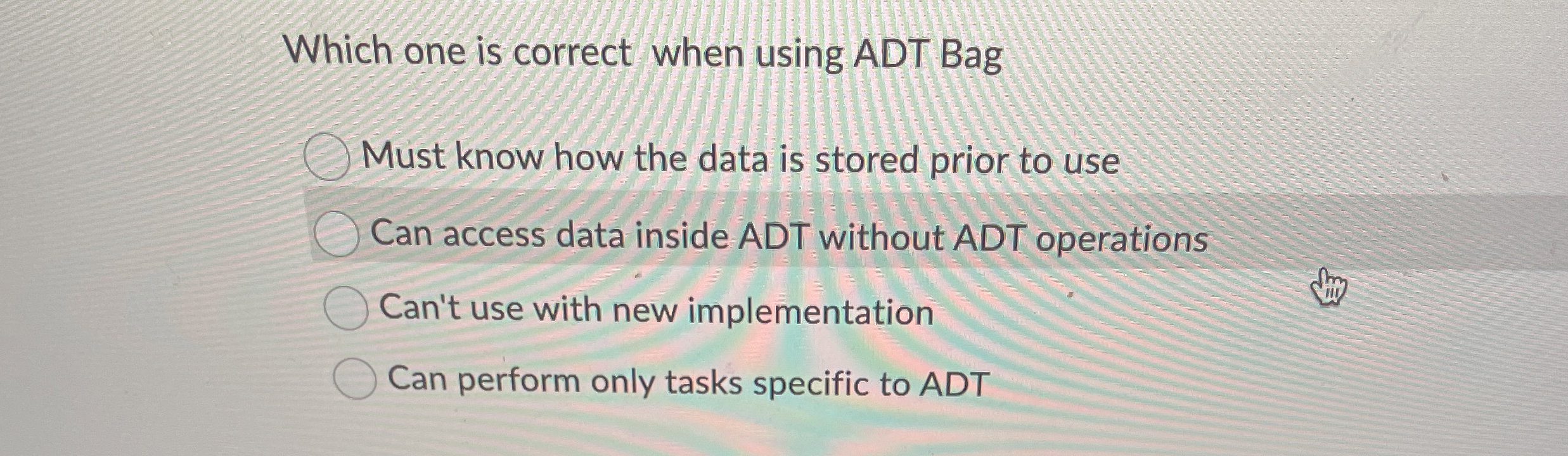 Which one is correct when using ADT Bag Must know
