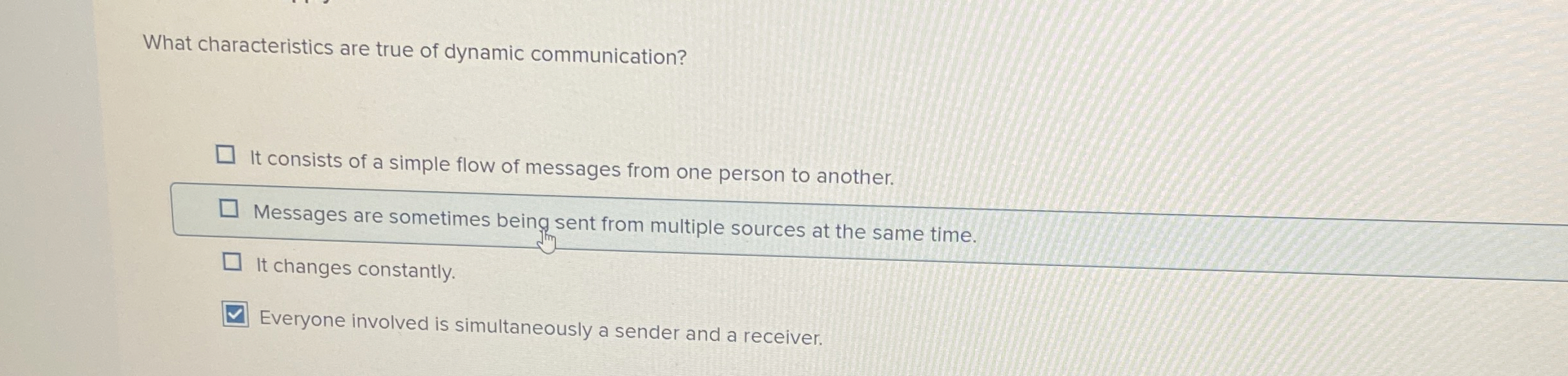 What characteristics are true of dynamic