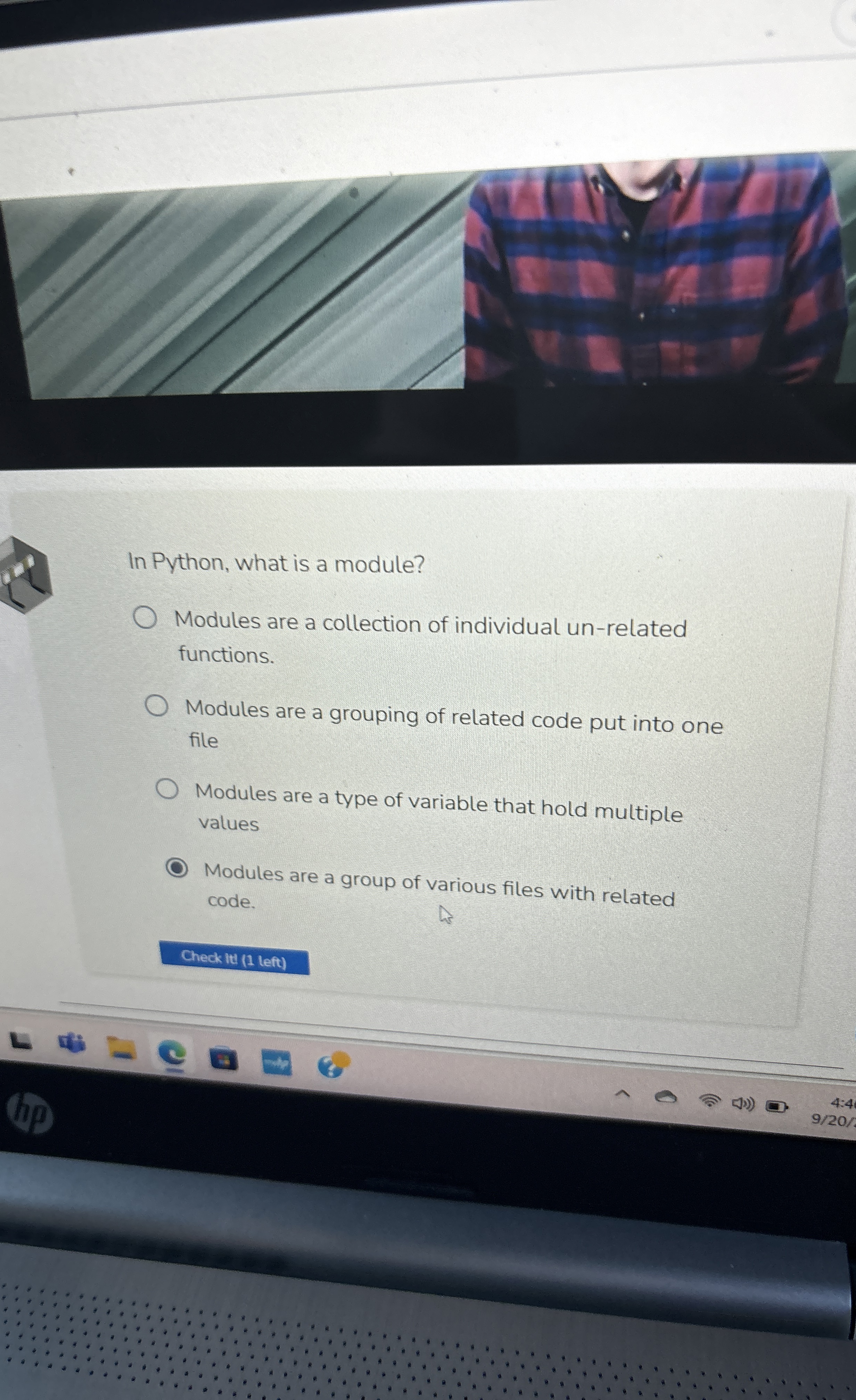 In Python, what is a module? Modules are a