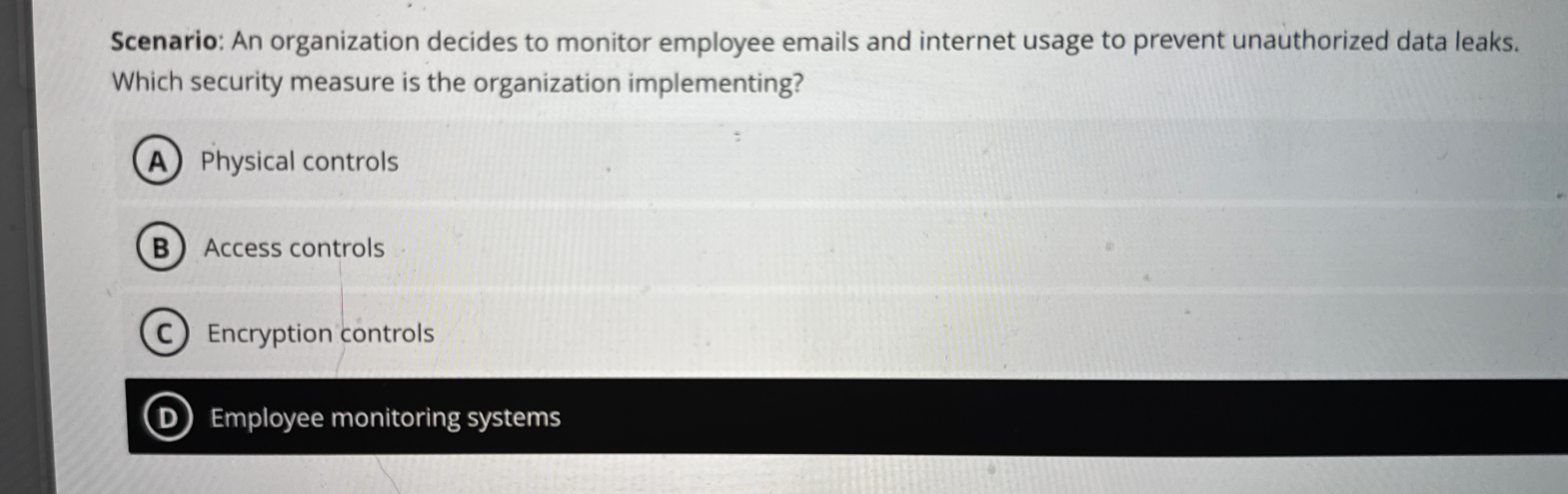 Scenario: An organization decides to monitor