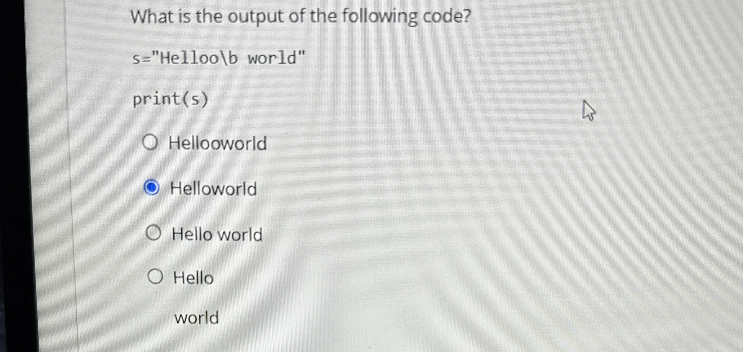 What is the output of the following code? s =