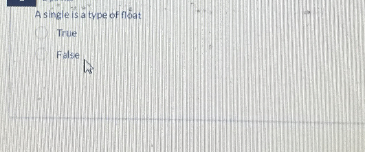 A single is a type of fl at True False