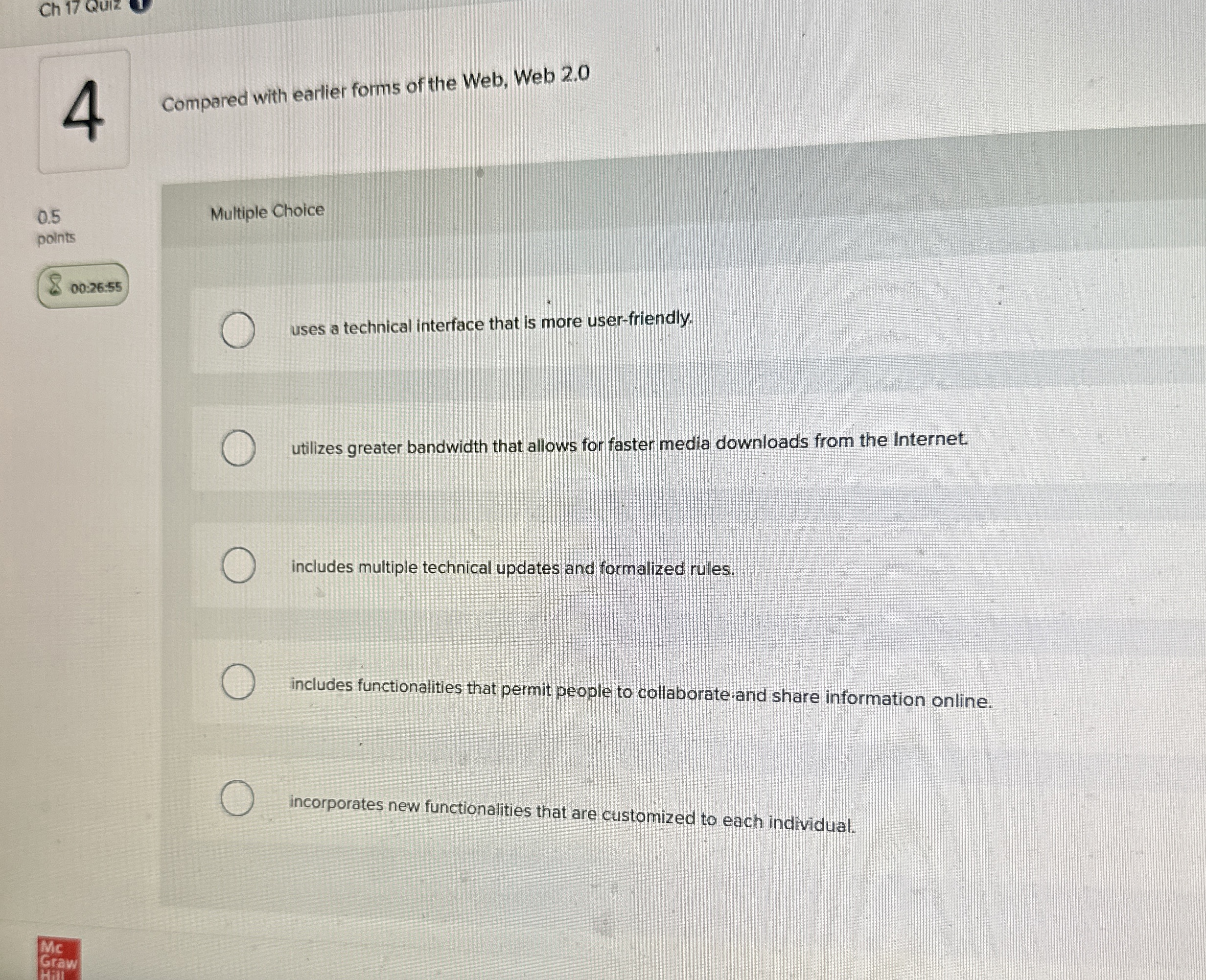4 Compared with earlier forms of the Web, Web 2 .