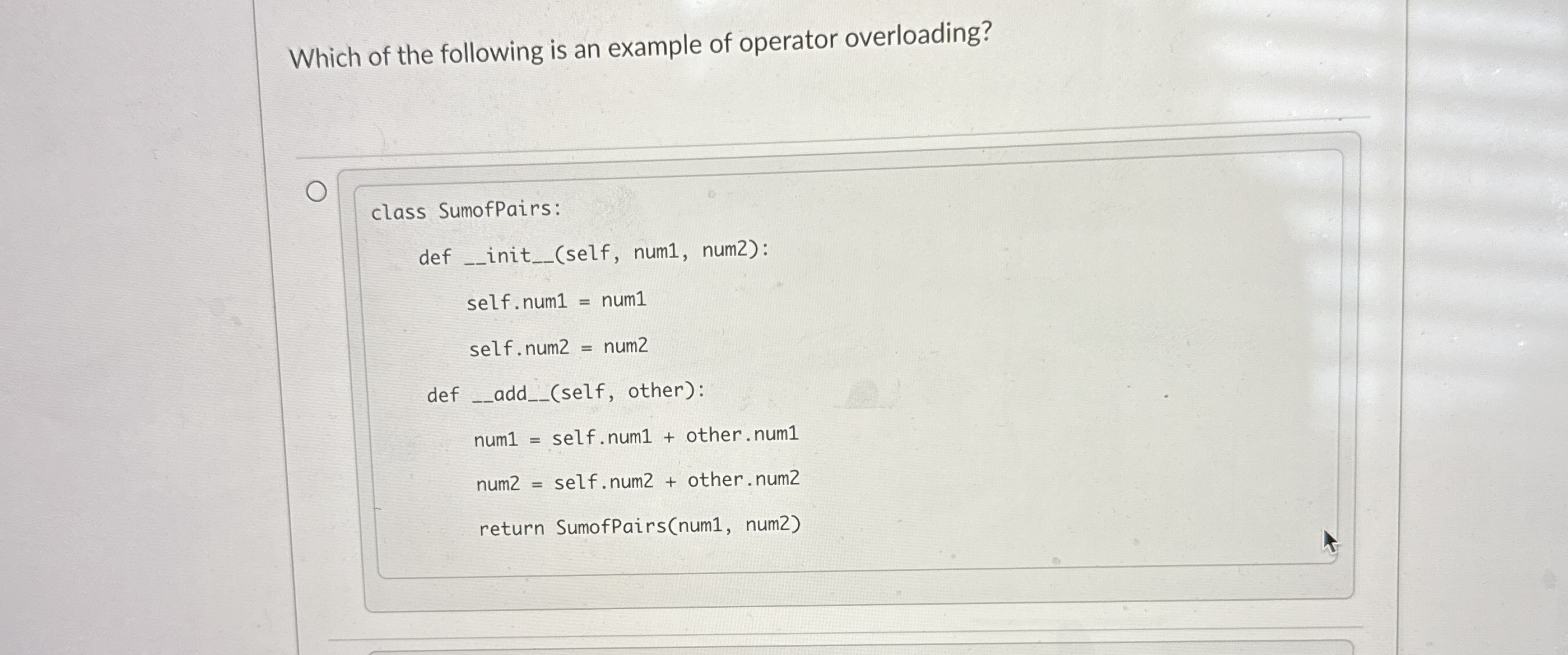 Which of the following is an example of operator