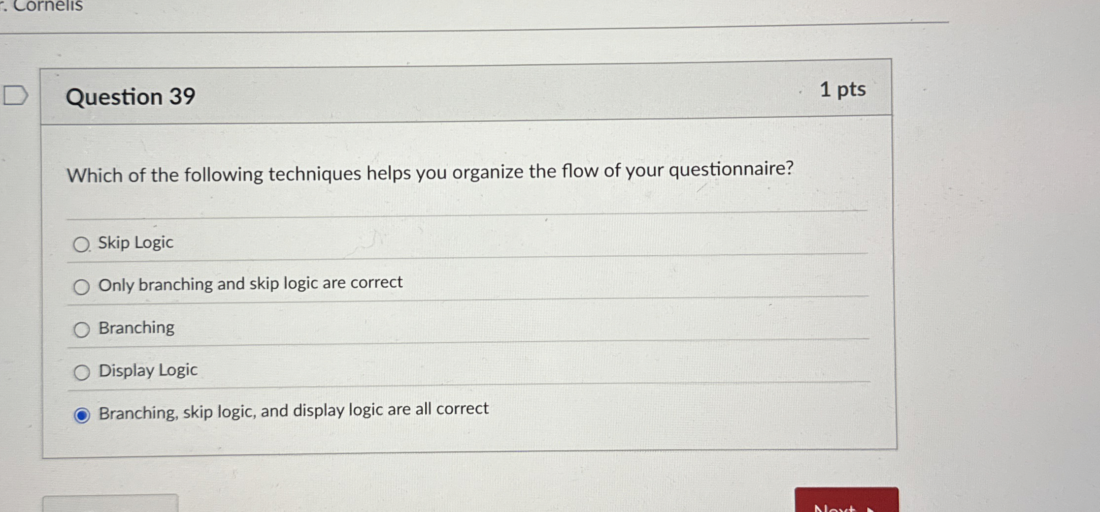 . Cornells Question 3 9 1 pts Which of the