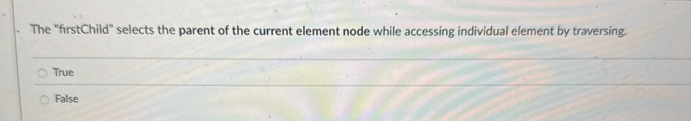 The "firstChild" selects the parent of the