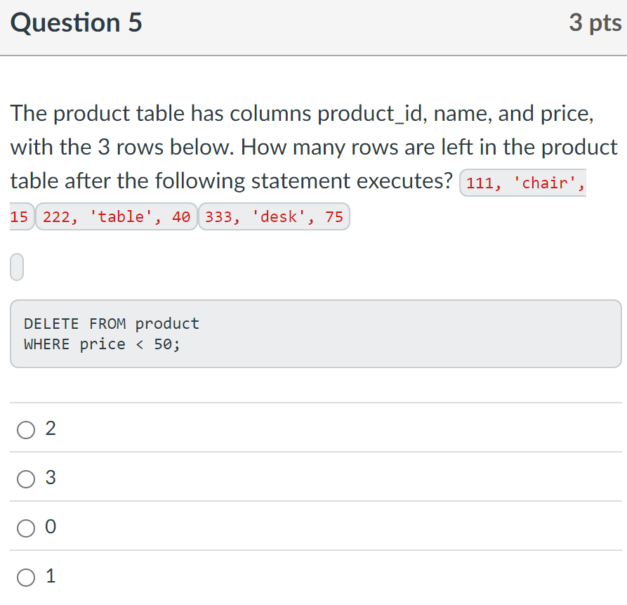 Question 5 The product table has columns product