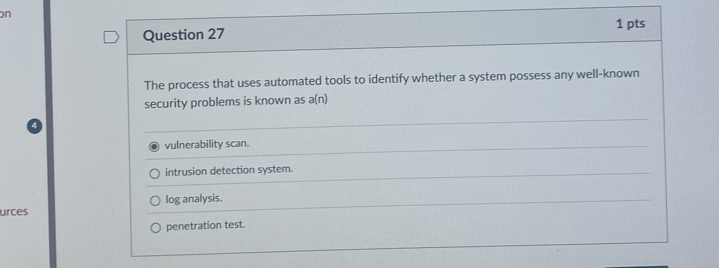 Question 2 7 1 pts The process that uses