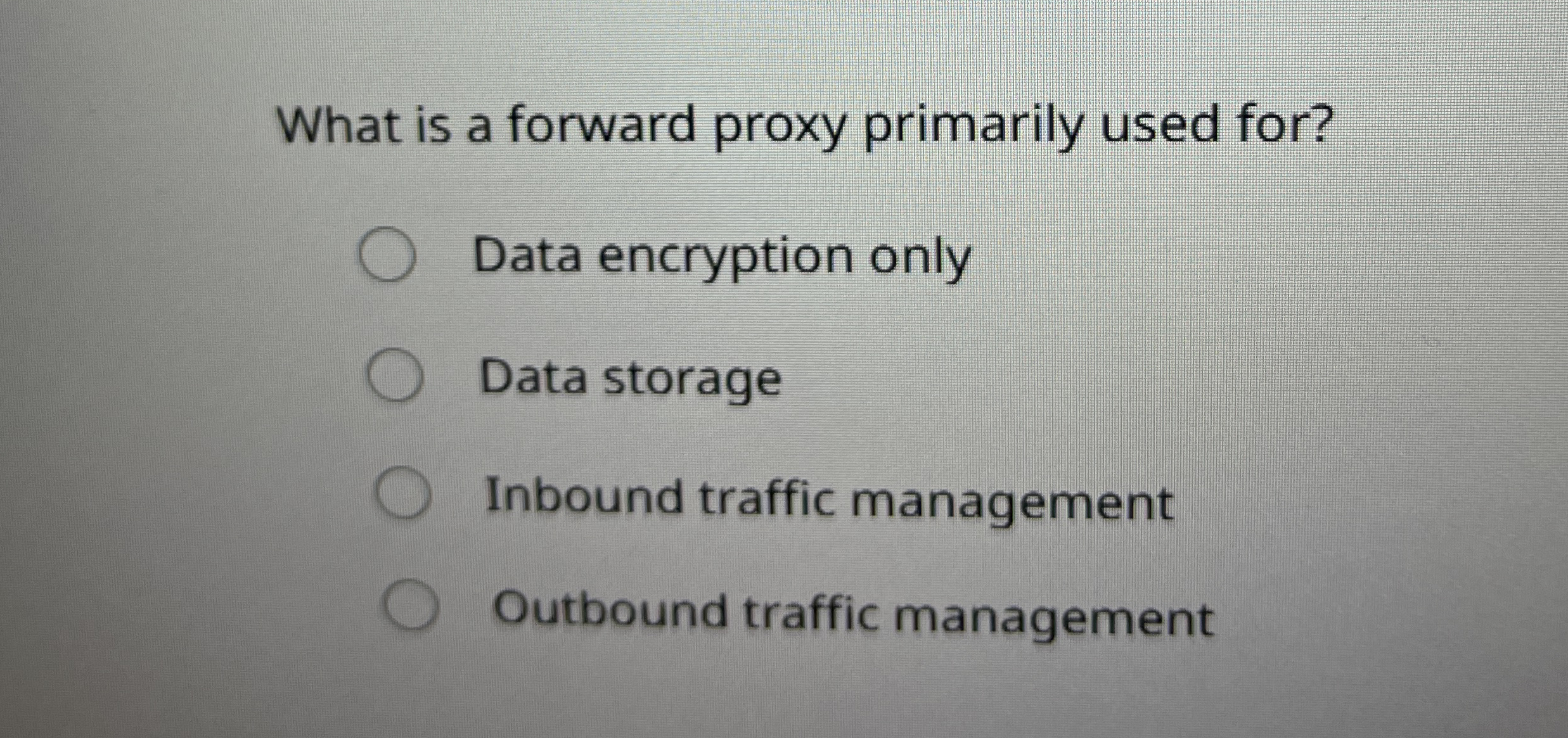What is a forward proxy primarily used for? Data