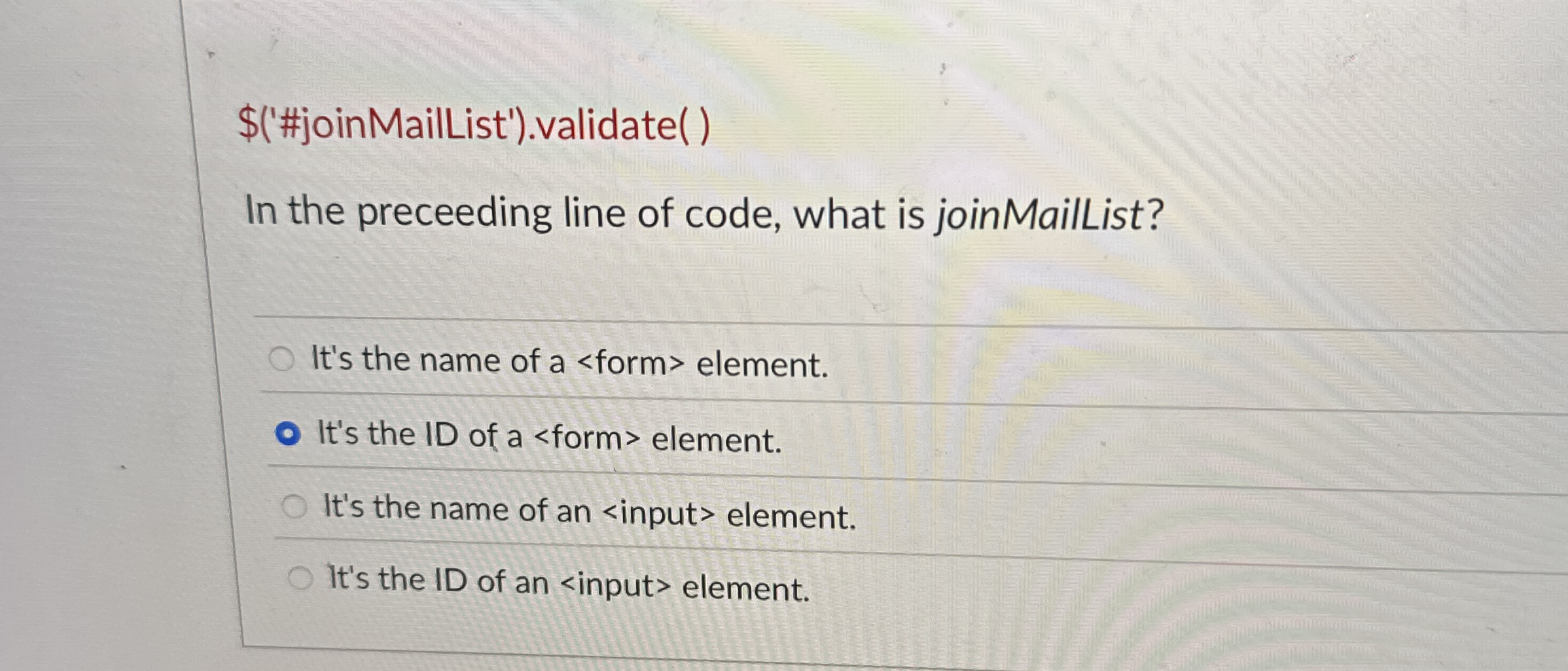 $ ( ' #joinMailList' ) . validate ( ) In the