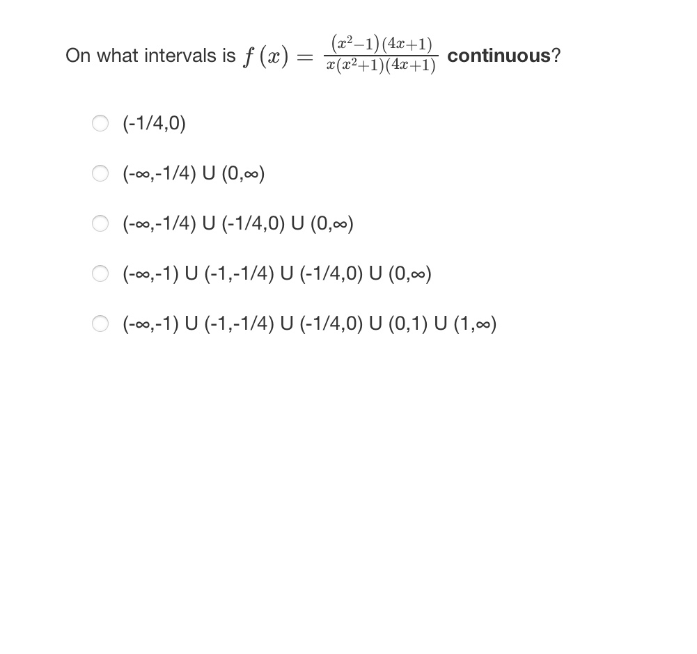 On what intervals is f ( x ) = ( x 2 - 1 ) ( 4 x