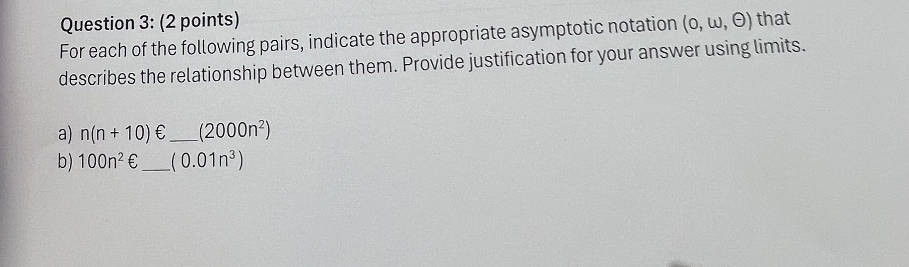 Question 3 : ( 2 points ) For each of the