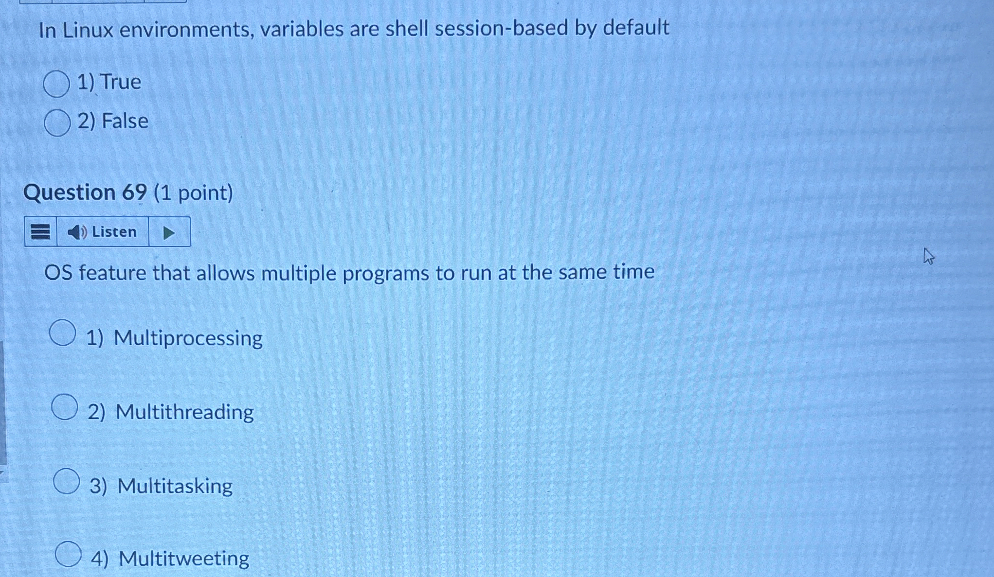 In Linux environments, variables are shell