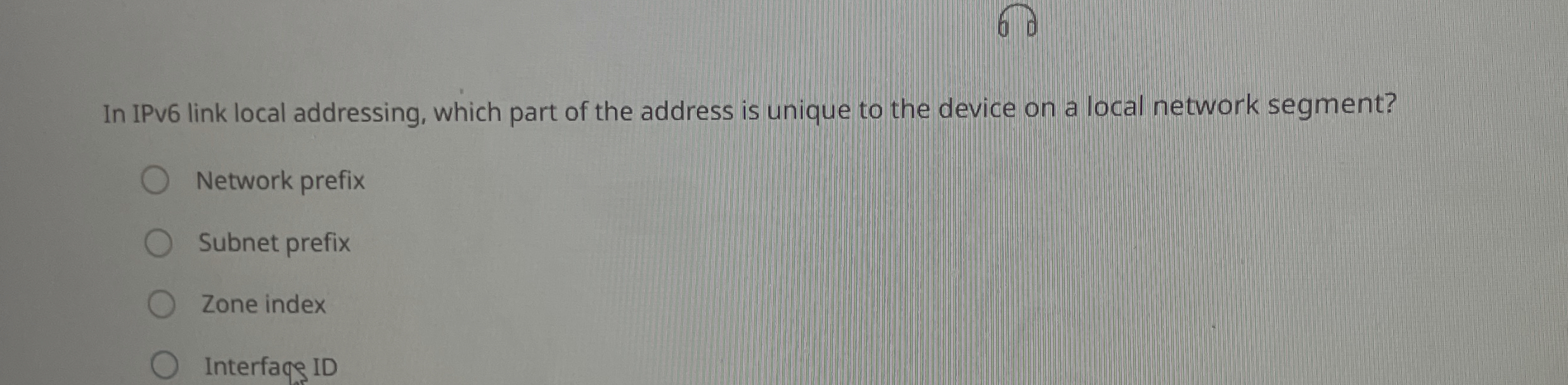 In IPv 6 link local addressing, which part of the