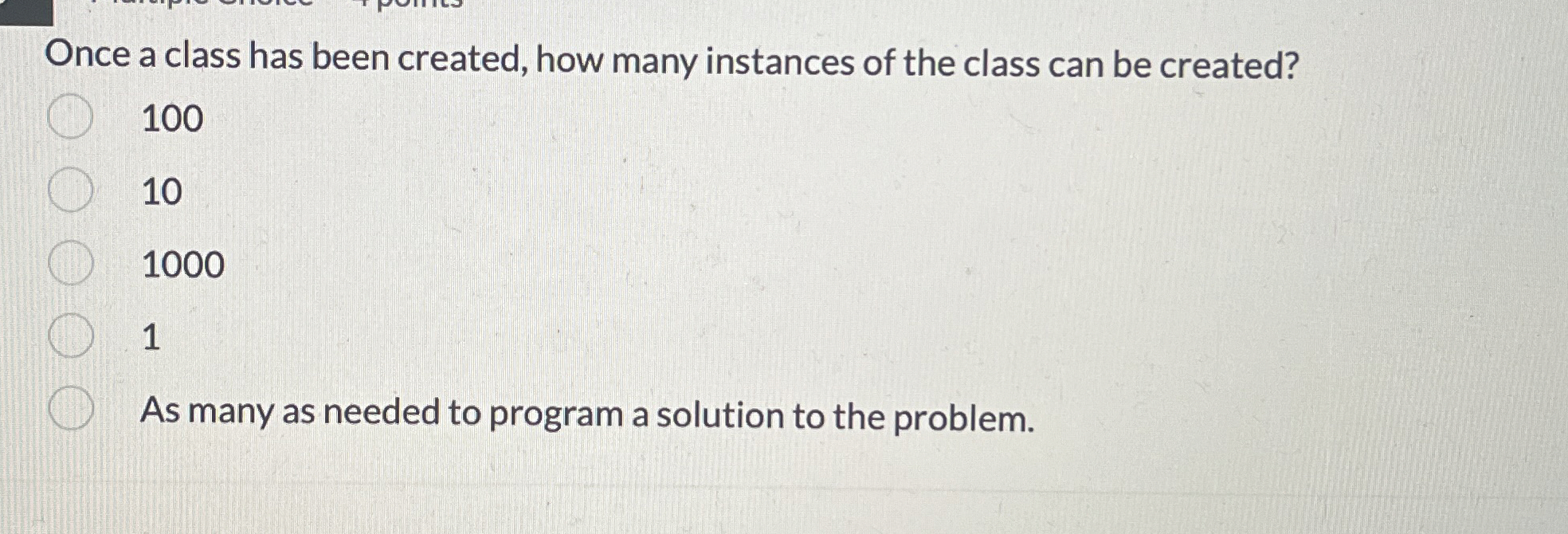 Once a class has been created, how many instances