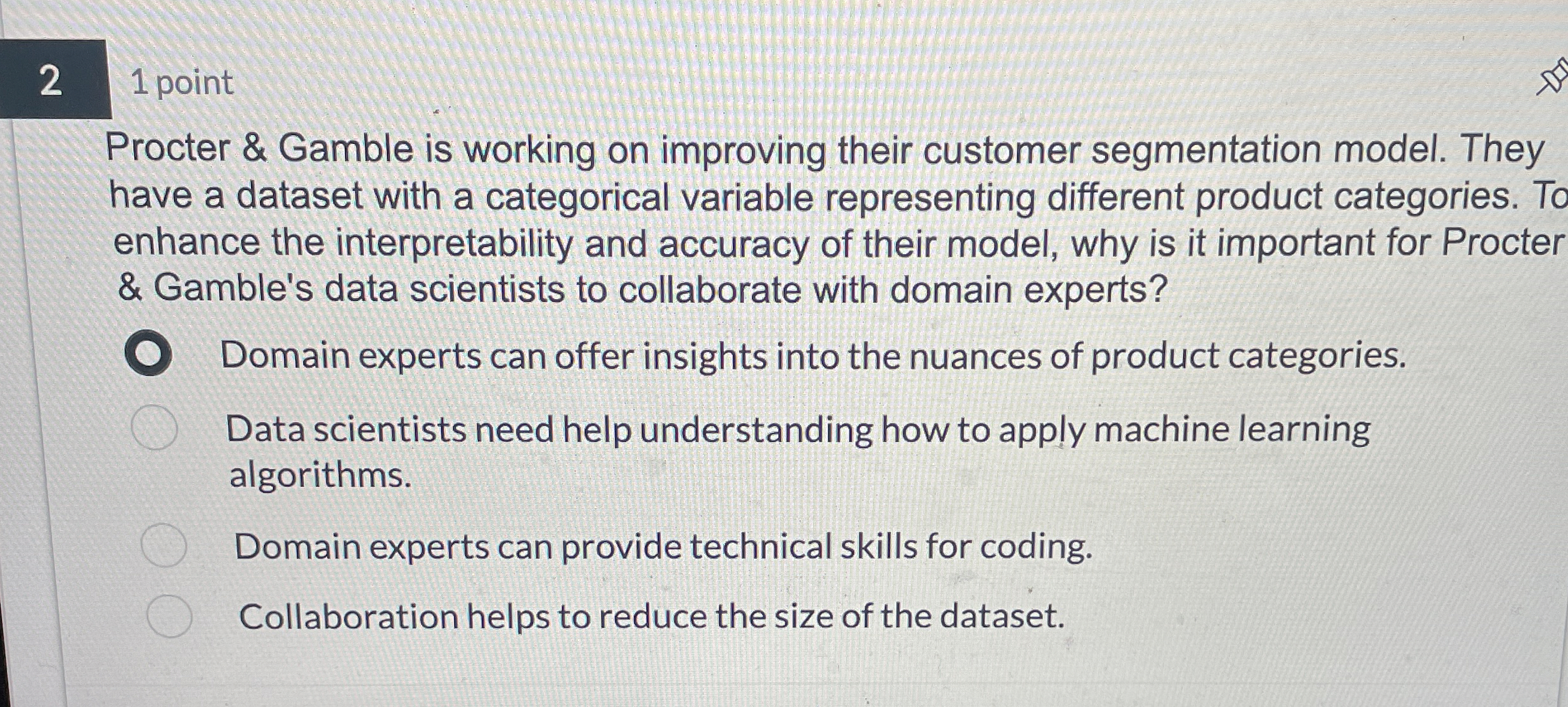 2 1 point Procter & Gamble is working on