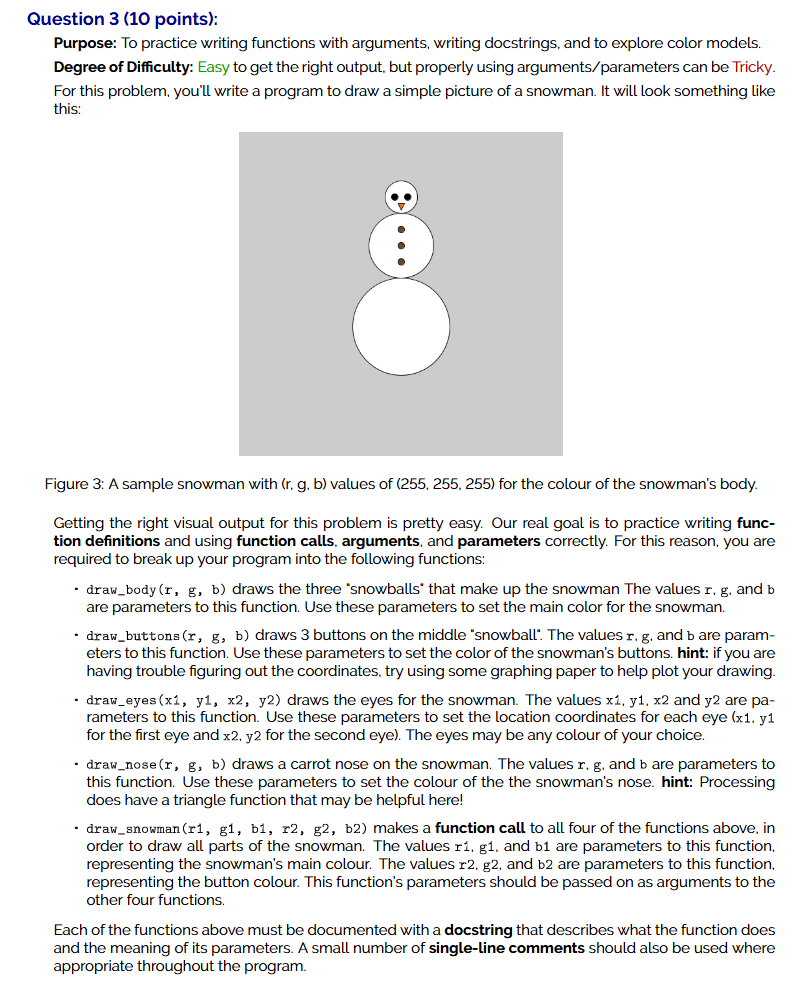 Question 3 ( 1 0 points ) : Purpose: To practice