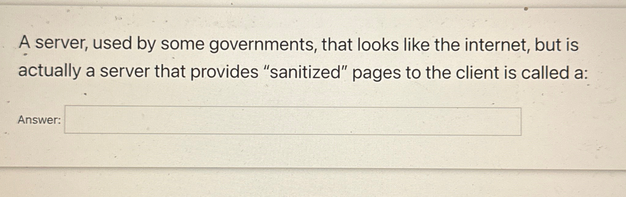 A server, used by some governments, that looks