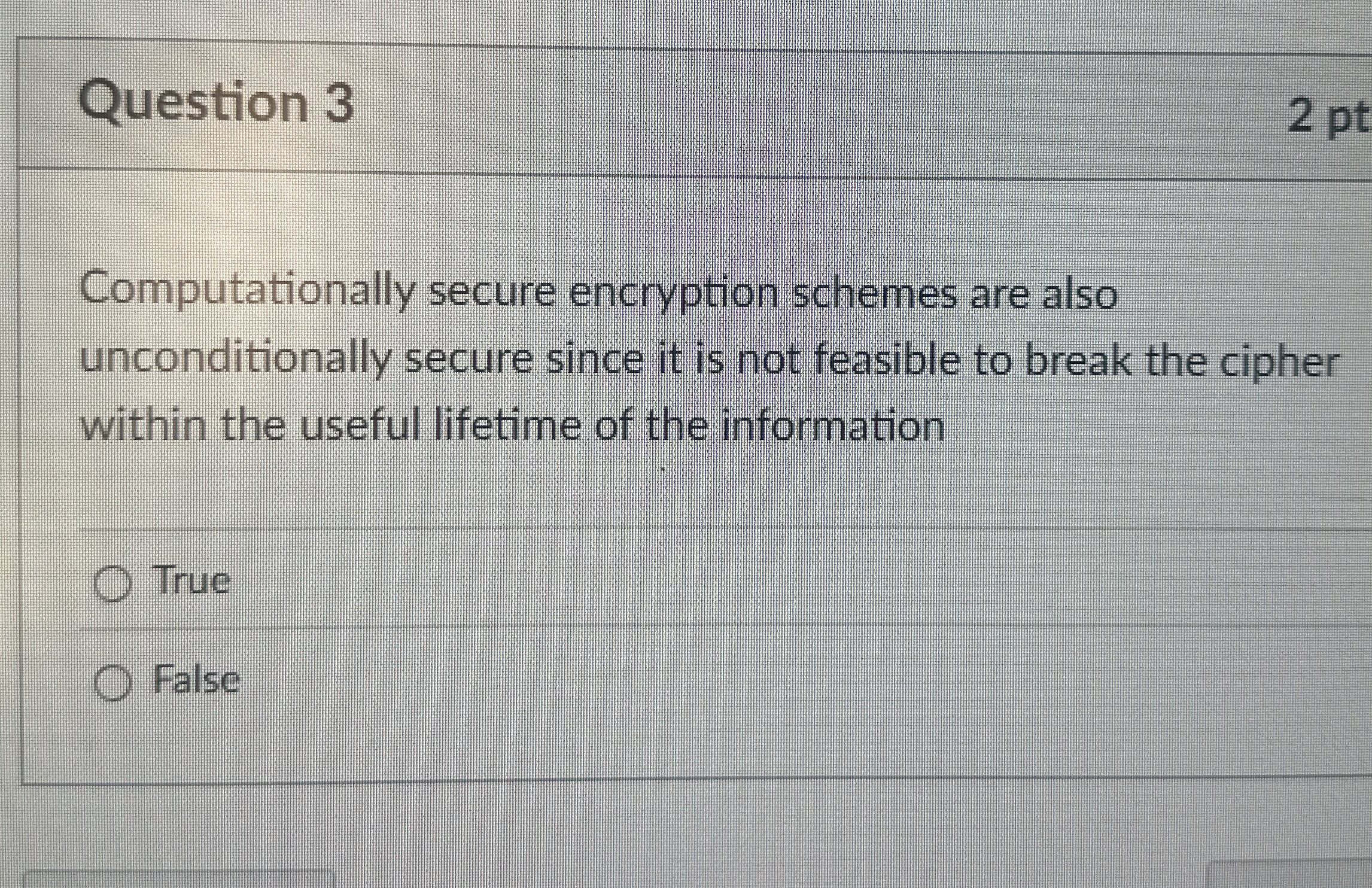 Question 3 Computationally secure encryption