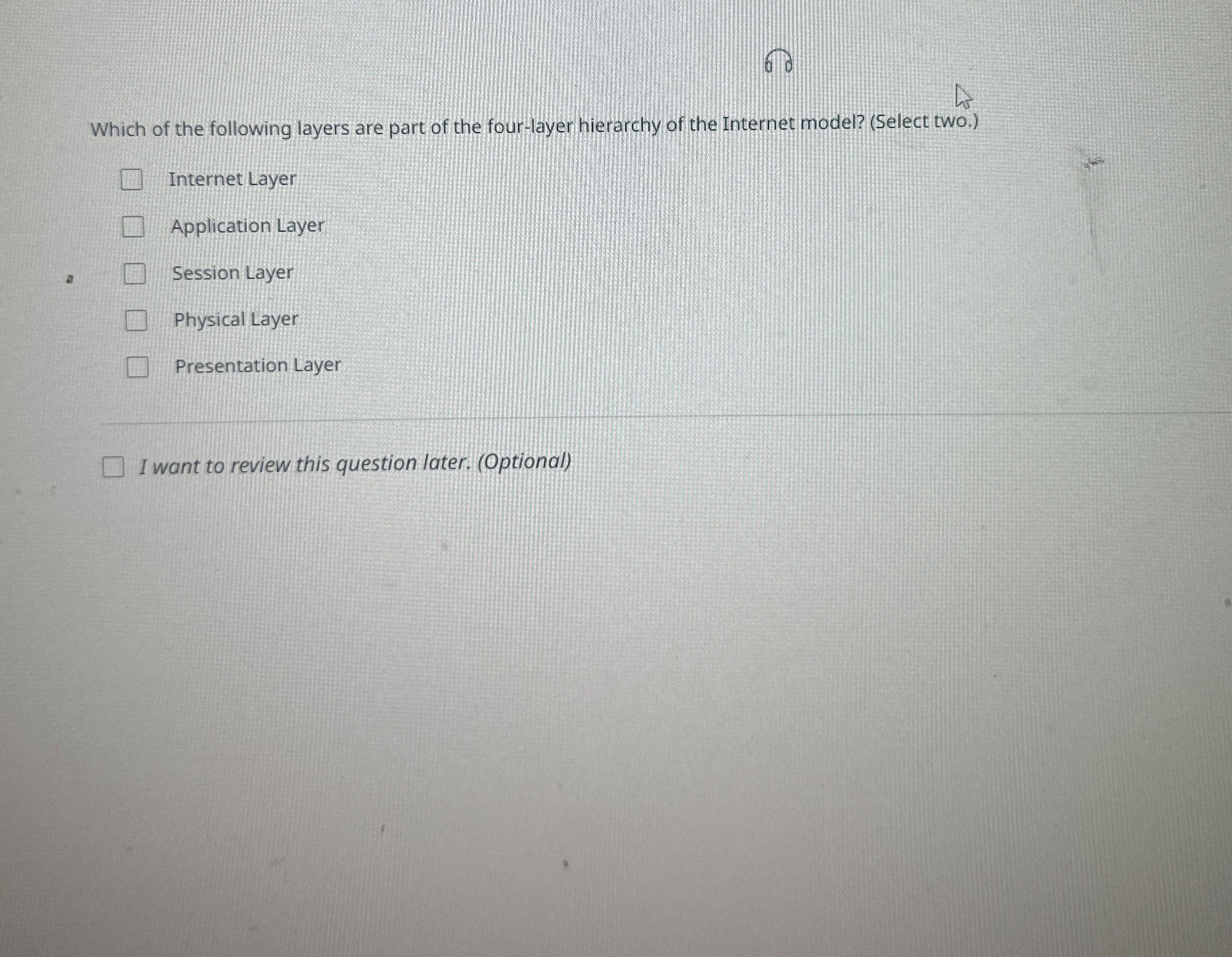 Which of the following layers are part of the