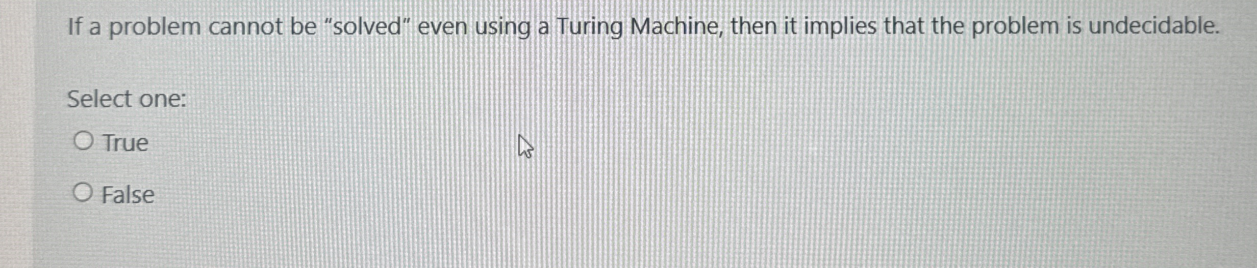 If a problem cannot be "solved" even using a