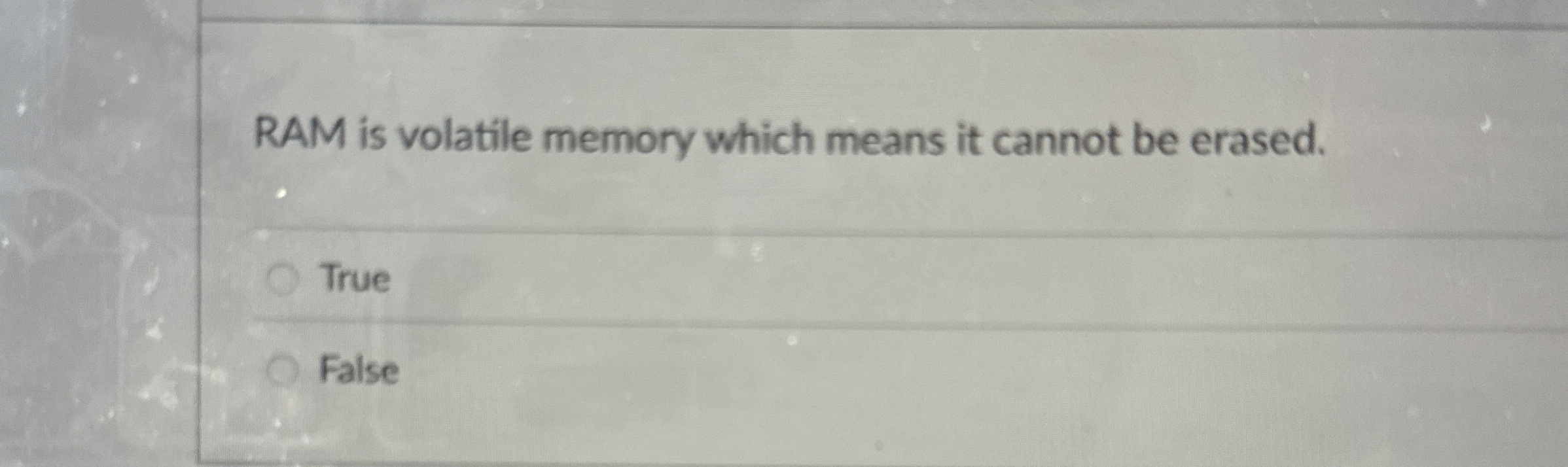 RAM is volatile memory which means it cannot be