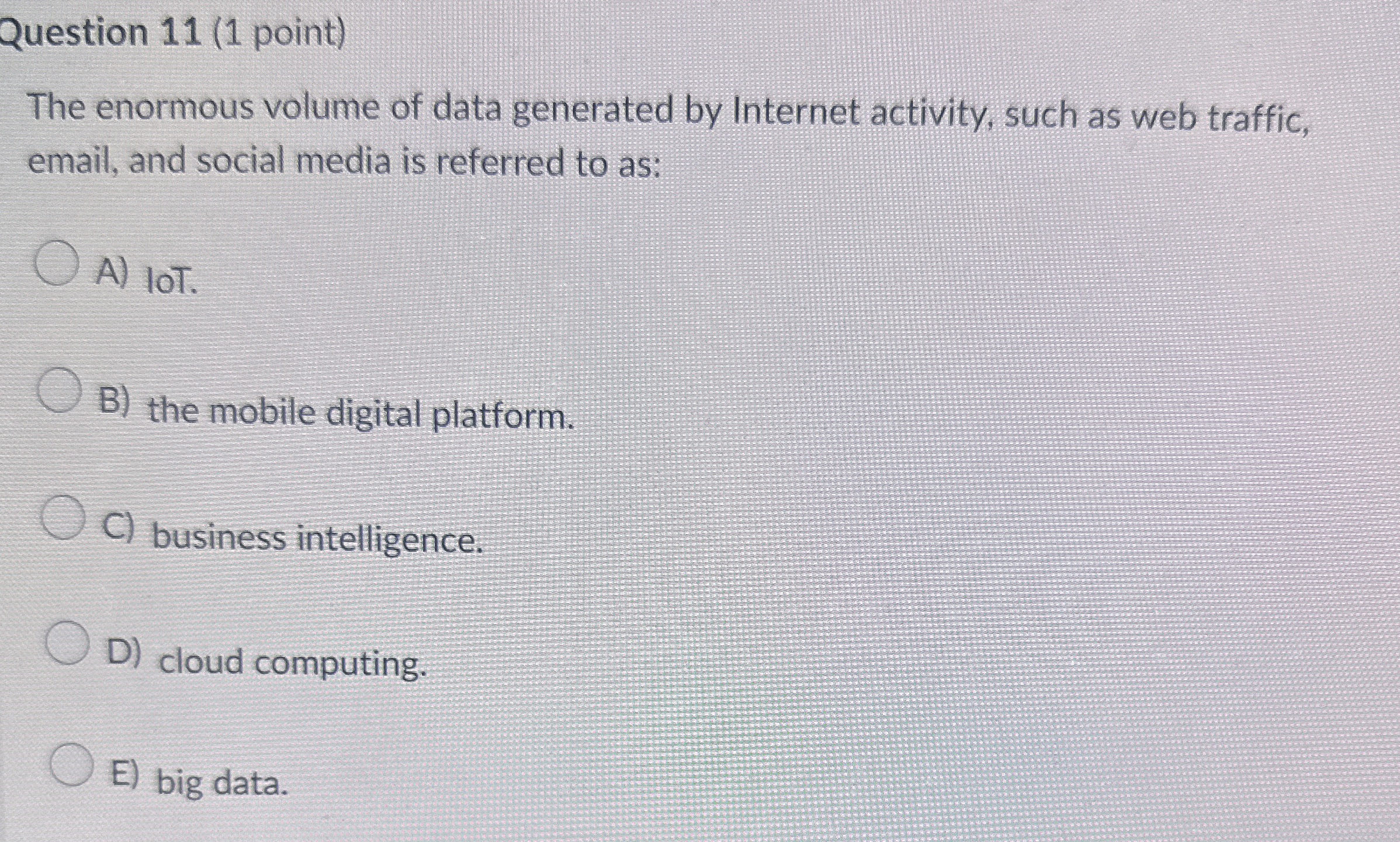 Question 1 1 ( 1 point ) The enormous volume of
