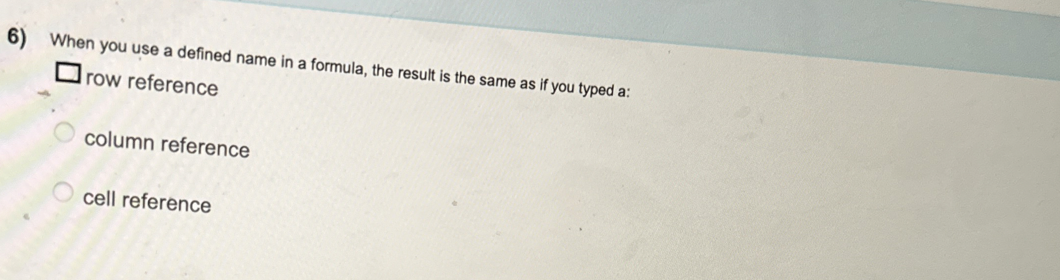 When you use a defined name in a formula, the