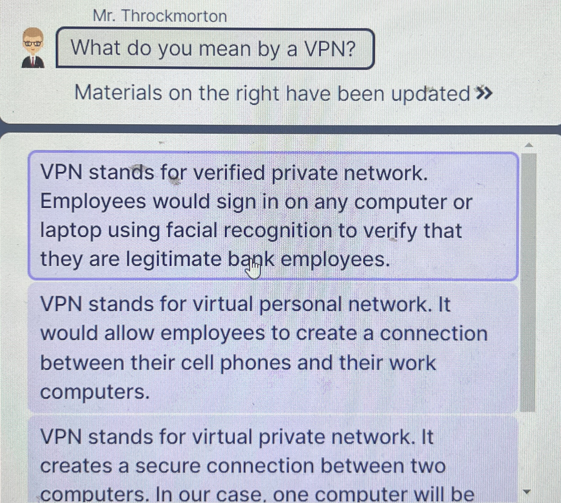 Mr . Throckmorton What do you mean by a VPN ?