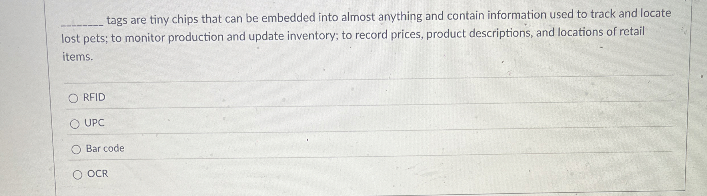 q , tags are tiny chips that can be embedded into