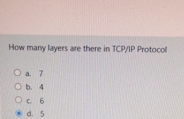 How many layers are there in TCP / IP Protocol a