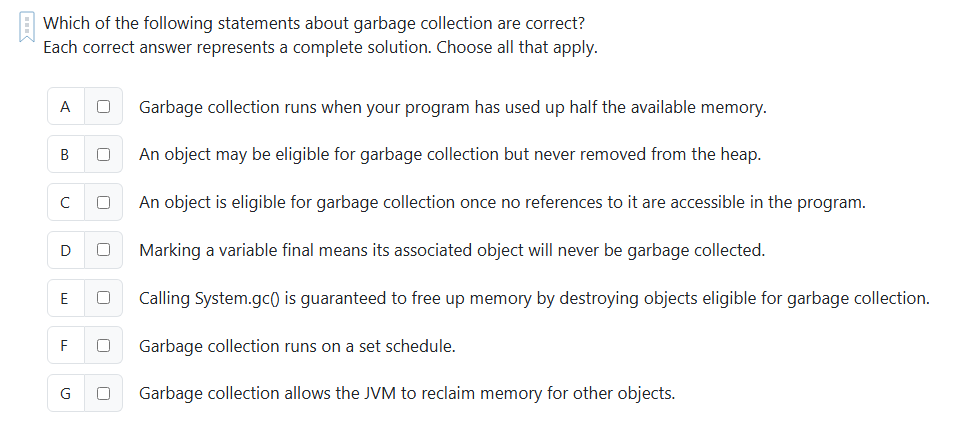 Which of the following statements about garbage