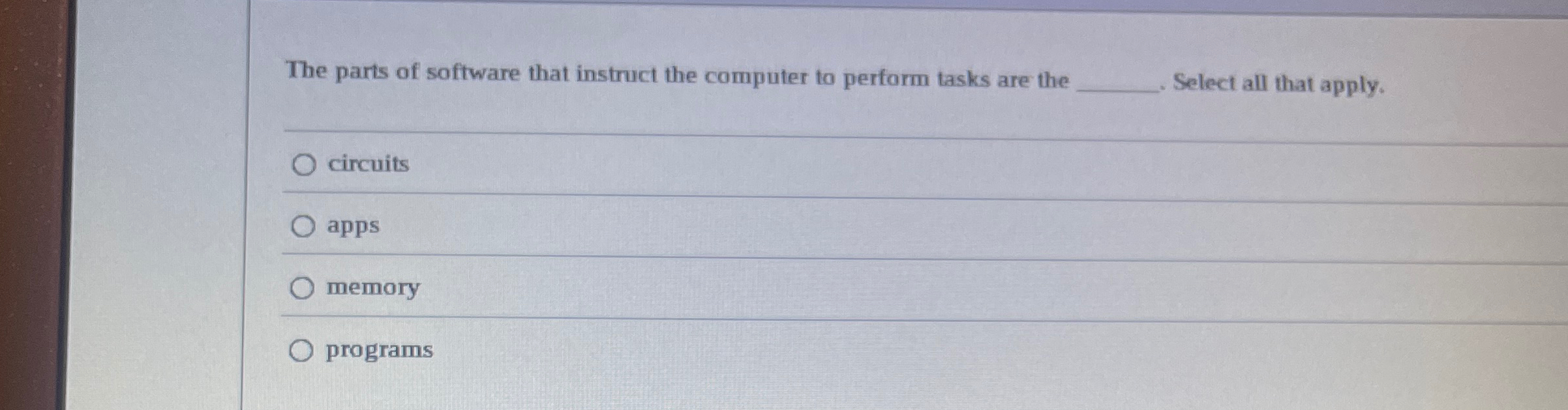 The parts of software that instruct the computer