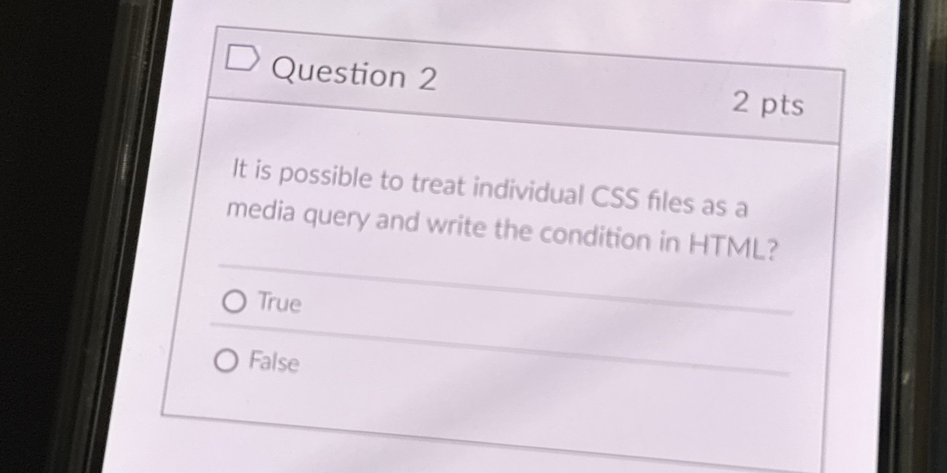Question 2 2 pts It is possible to treat