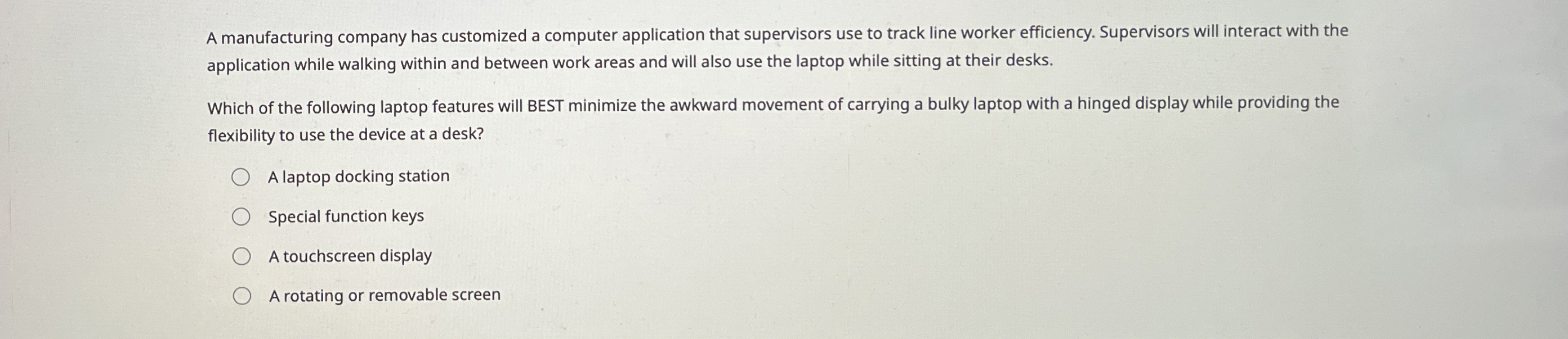 A manufacturing company has customized a computer