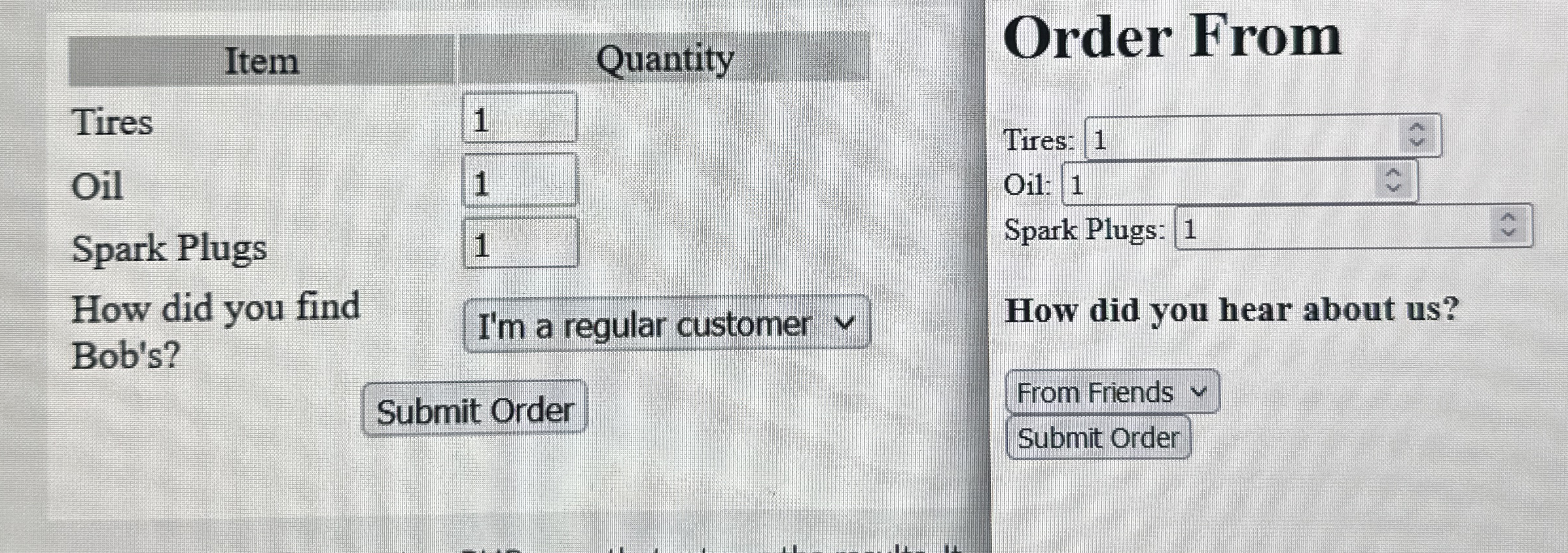 I am writing an HTML form and need the output to
