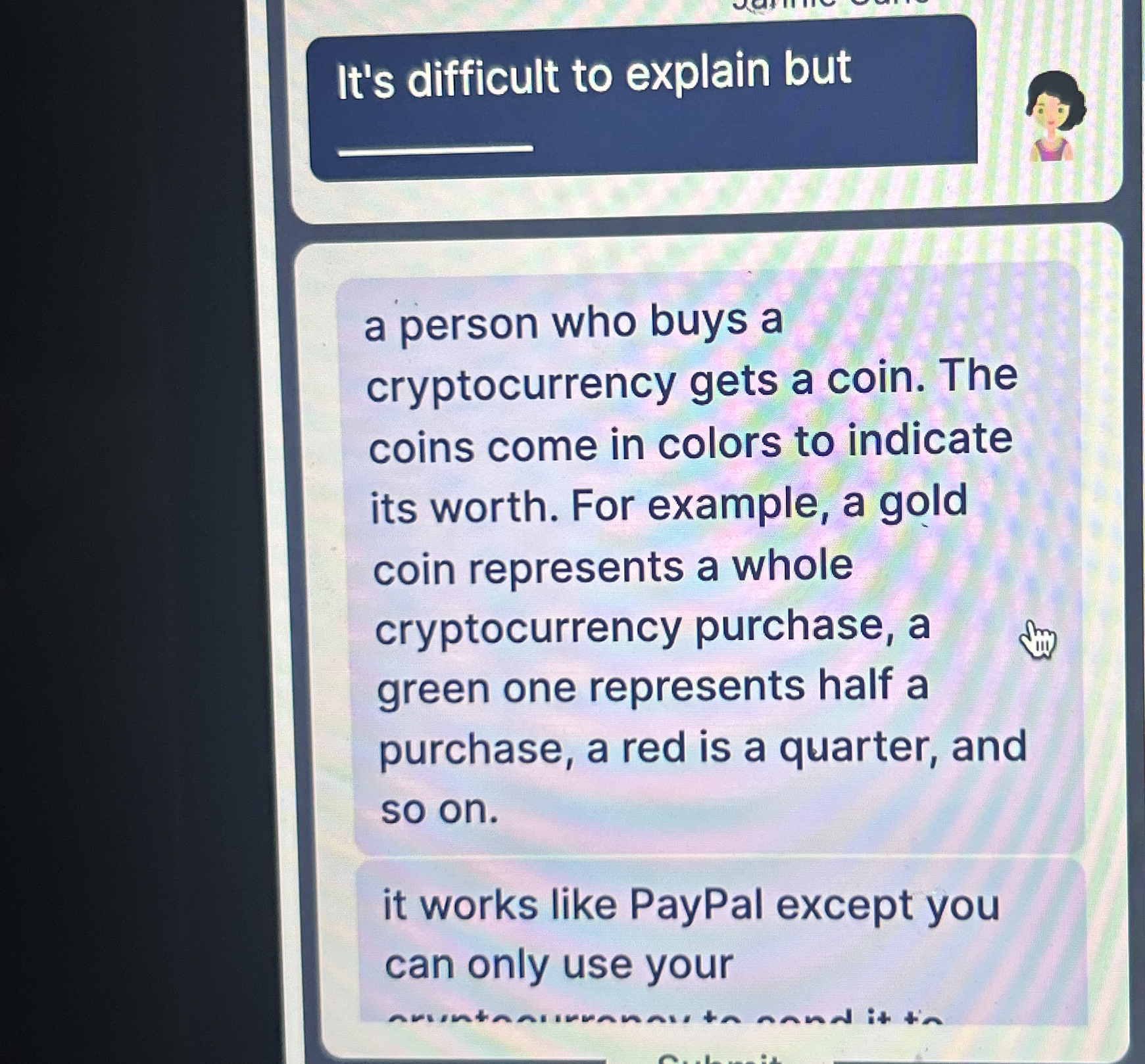 It's difficult to explain but a person who buys a