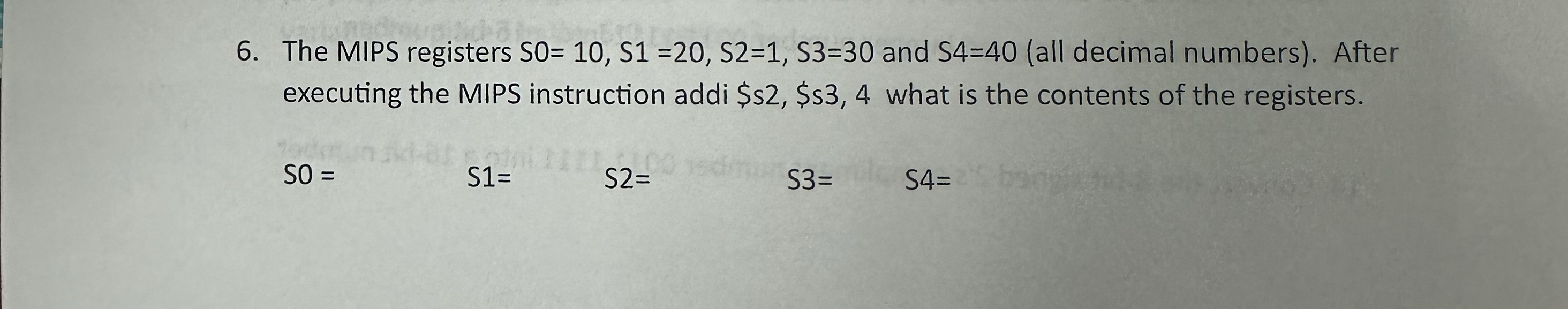 The MIPS registers S O = 1 0 , S 1 = 2 0 , S 2 =